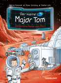 Der kleine Major Tom. Band 5: Gefährliche Reise zum Mars - Bernd Flessner & Peter Schilling