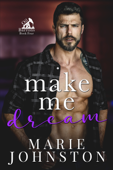Make Me Dream - Marie Johnston
