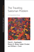 The Traveling Salesman Problem - David L. Applegate, Robert E. Bixby, Vasek Chvátal & William J. Cook