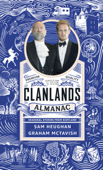 The Clanlands Almanac - Sam Heughan & Graham McTavish