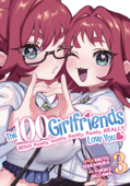 The 100 Girlfriends Who Really, Really, Really, Really, Really Love You Vol. 3 - Rikito Nakamura & Yukiko Nozawa