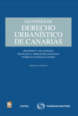 Lecciones de Derecho Urbanístico de Canarias - Andrés M. González Sanfiel, Francisco L. Hernández González & Francisco José Villar Rojas