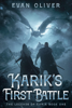 Karik's First Battle - Evan Oliver