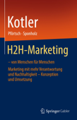 H2H-Marketing – von Menschen für Menschen - Philip Kotler, Waldemar Pförtsch & Uwe Sponholz
