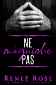 Ne m’Aguiche Pas - Renee Rose