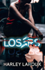 Losers: Part I - Harley Laroux