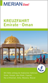 MERIAN live! Reiseführer Kreuzfahrt Emirate Oman - Birgit Müller-Wöbcke