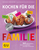 Kochen für die Familie - Martina Kittler, Julia Skowronek, Dagmar von Cramm & Susanne Bodensteiner