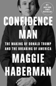 Confidence Man - Maggie Haberman