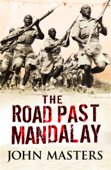 The Road Past Mandalay - John Masters