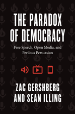 The Paradox of Democracy - Zac Gershberg &amp; Sean Illing Cover Art