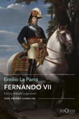 Fernando VII - Emilio La Parra