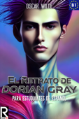 El retrato de Dorian Gray para estudiantes de español. Nivel B1. Intermedio. - Oscar Wilde
