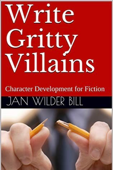 Write Gritty Villains - Jan Wilder Bill
