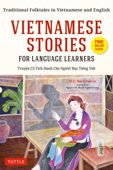 Vietnamese Stories for Language Learners - Tri C. Tran & Tram Le