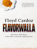 Floyd Cardoz: Flavorwalla - Floyd Cardoz & Marah Stets