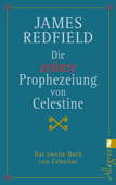 Die zehnte Prophezeiung von Celestine - James Redfield