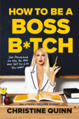 How to Be a Boss B*tch Book Cover