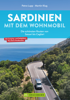 Sardinien mit dem Wohnmobil Die schönsten Routen von Sassari bis Cagliari - Petra Lupp & Martin Klug