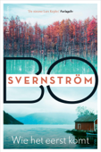 Wie het eerst komt - Bo Svernström