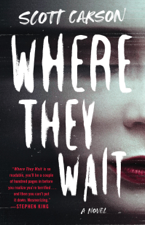 Where They Wait - Scott Carson Cover Art
