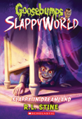 Slappy in Dreamland (Goosebumps SlappyWorld #16) - R. L. Stine