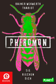Pheromon 1: Pheromon - Rainer Wekwerth & Thariot