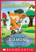 The Giant Diamond Robbery (Geronimo Stilton #44) - Geronimo Stilton