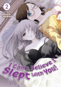 I Can't Believe I Slept With You! Vol. 2 - Miyako Miyahara