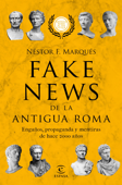 Fake news de la antigua Roma - Néstor F. Marqués