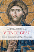 Vita di Gesù - Andrea Tornielli