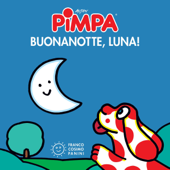 Pimpa buonanotte, luna! - Francesco Tullio-Altan