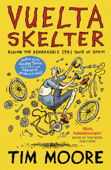 Vuelta Skelter - Tim Moore