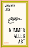 Kummer aller Art - Mariana Leky