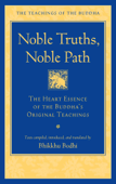 Noble Truths, Noble Path - Bodhi