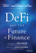 DeFi and the Future of Finance - Campbell R. Harvey, Ashwin Ramachandran, Joey Santoro, Fred Ehrsam & Vitalik Buterin