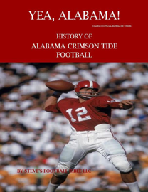 Yea Alabama! History of Alabama Crimson Tide Football