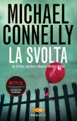 La svolta - Michael Connelly