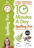 10 Minutes A Day Spelling Fun, Ages 5-7 (Key Stage 1) - Carol Vorderman