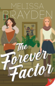 The Forever Factor - Melissa Brayden