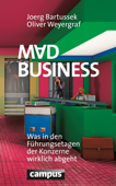 Mad Business - Joerg Bartussek & Oliver Weyergraf