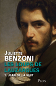 Les Loups de Lauzargues tome 1 - Jean de la nuit - Juliette Benzoni