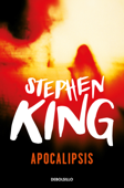 Apocalipsis. El libro en el que se basa la serie The Stand - Stephen King