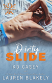 Dirty Slide - Lauren Blakely & KD Casey