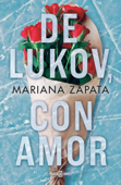 De Lukov, con amor - Mariana Zapata