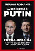La scommessa di Putin - Sergio Romano