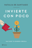 Invierte con poco - Natalia de Santiago