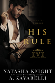 His Rule - Natasha Knight & A. Zavarelli