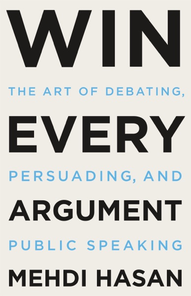 Win Every Argument