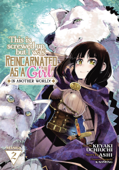 This Is Screwed Up, but I Was Reincarnated as a GIRL in Another World! (Manga) Vol. 2 - Ashi & Keyaki Uchiuchi